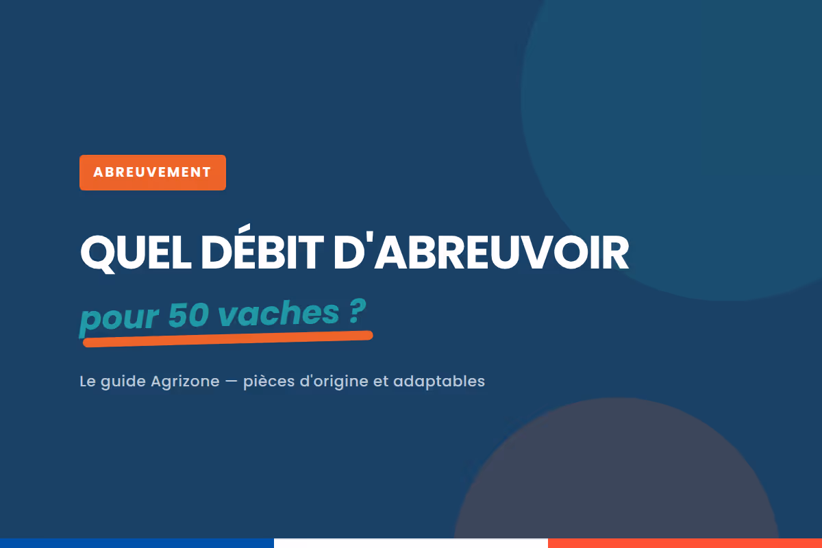 Quel débit d'abreuvoir prévoir pour un troupeau de 50 vaches ?