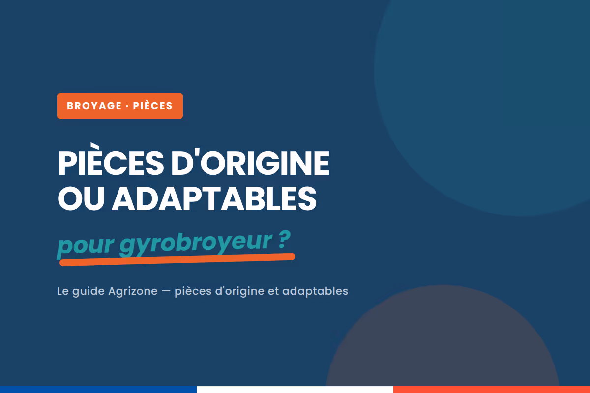 Quelle différence entre pièces d'origine et adaptables pour gyrobroyeur ?