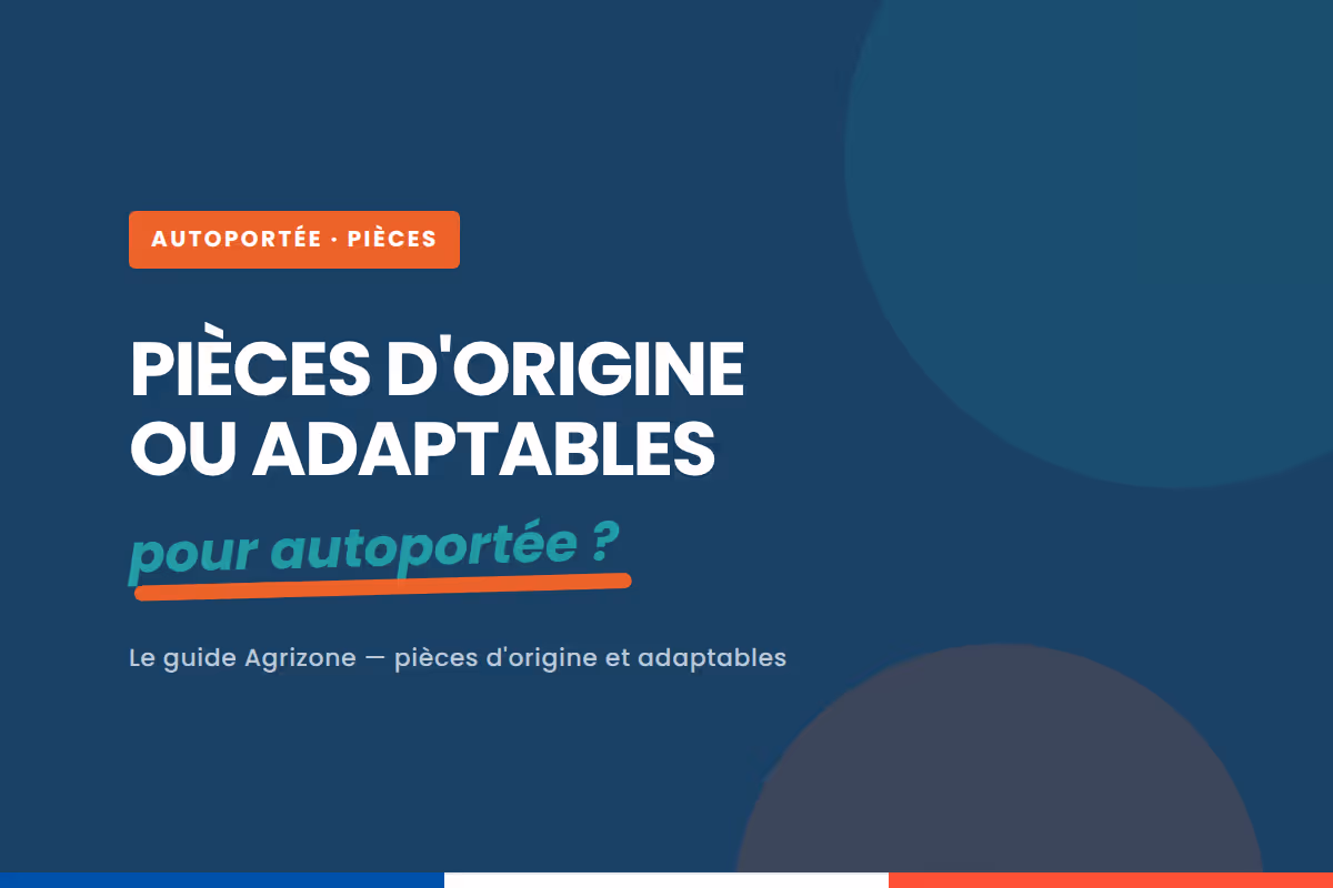 Quelle différence entre pièces d'origine et adaptables pour autoportée ?